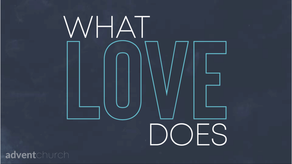 What Love Does